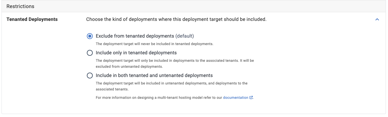 The Tenanted Deployments restriction options for a deployment target